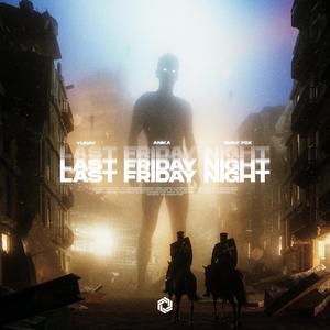 Yunay - Last Friday Night (Techno)