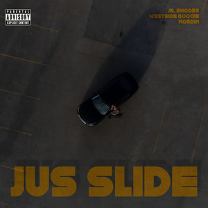 Jus Slide (Explicit)