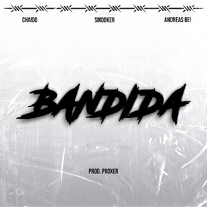 Bandida (Explicit)