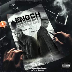 Enoch (feat. T Dollar)