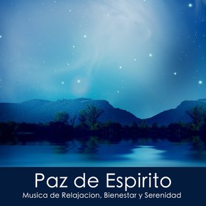 Paz de Espirito: Música de Relajacion, Bienestar y Serenidad