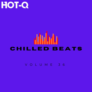 Chilled Beats 036 (Explicit)