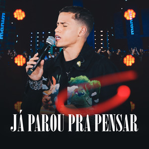 Já Parou Pra Pensar (Ao Vivo em Fortaleza)