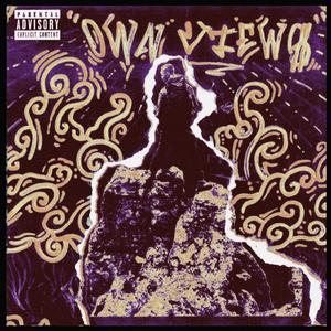 Own Views (feat. Sirene) (Explicit)