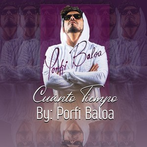 Porfi Baloa - Cuánto Tiempo