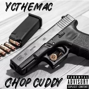 Chop Cuddy (Explicit)