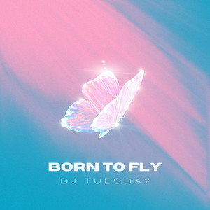 Born To Fly