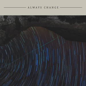 Always Change