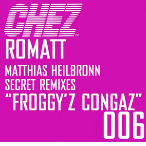 Froggy'z Congaz Secret Remixes-1 (Romatt Deep Mix)