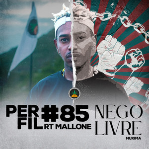 Perfil #85: Nego Livre