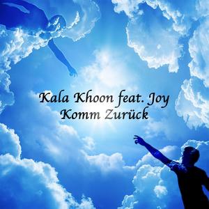 Komm zurück(feat. Joy)
