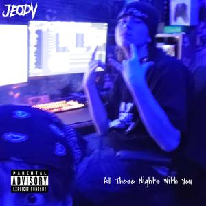 All These Nights With You (Explicit)