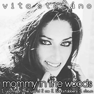 Mommy in the Woods