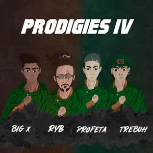 Prodigies IV (Origins) (feat. R.Y.B, Big X & Profeta) [Explicit]