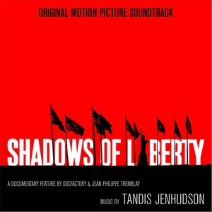 Shadows of Liberty (Original Motion Picture Soundtrack)