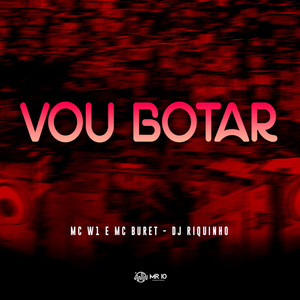 Vou Botar (Explicit)