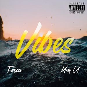 Vibes (feat. Matty LA) [Explicit]