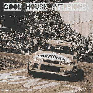 Cool House (Versions)