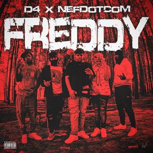 Freddy (feat. Nefdotcom) [Explicit]