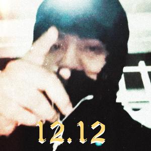 12-12 (Prodbywrongway) [Explicit]