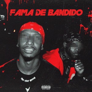 Fama de Bandido (Explicit)