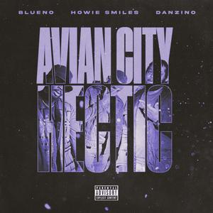 Hectic (feat. Howie Smiles, Blueno & Danzino) (Explicit)