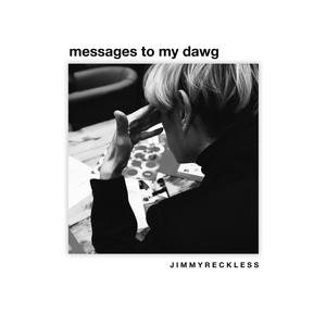Messages to My Dawg (Explicit)