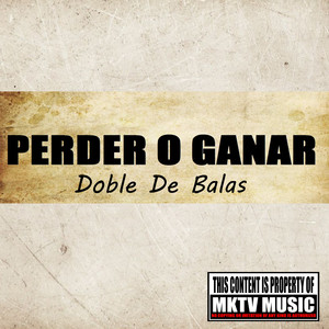 Perder o Ganar (Explicit)