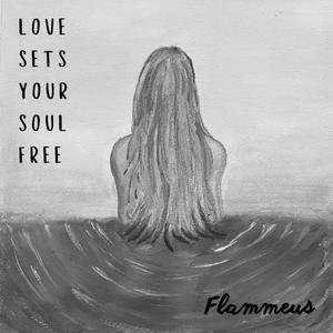 Love Sets Your Soul Free