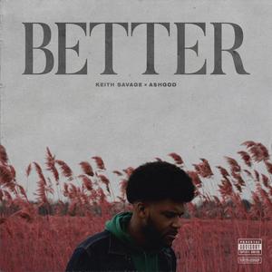 Better (feat. Ashgod) [Explicit]