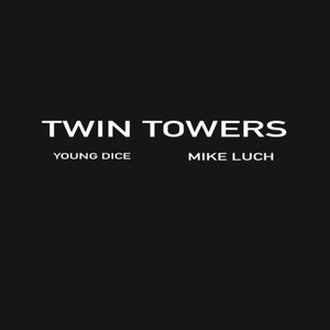 Twin Towers (Explicit)