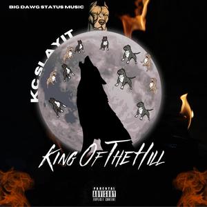 King Of The Hill (Explicit)