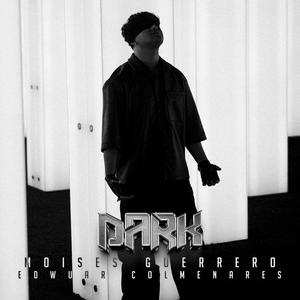 Dark (feat. Edwuar Colmenares)