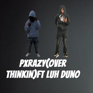 Over thinkin (feat. Luh duno) [Explicit]