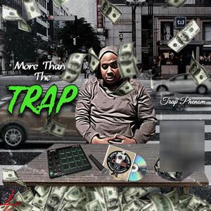 More Than The Trap (Explicit)