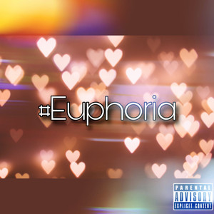 #Euphoria (Explicit)