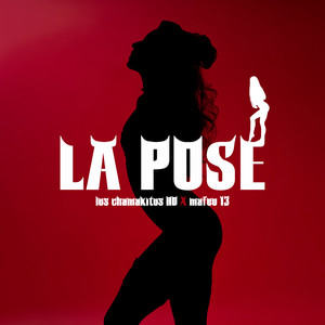 La Pose (Explicit)