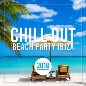 Chill Out Beach Party Ibiza 2018