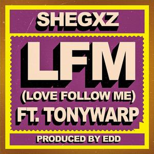 L.F.M. (feat. Tony Warp)