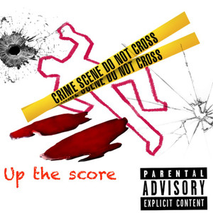 Up The Score (Explicit)