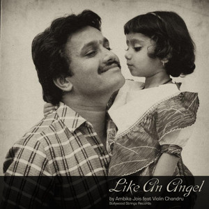 Like an Angel(feat. Violin Chandru)