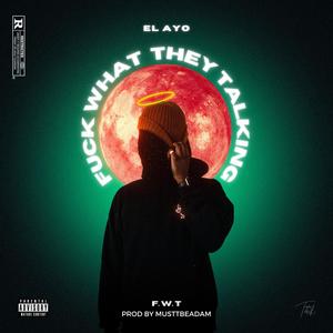 **** What They Talking (Explicit)