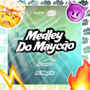 Medley Do Maycão (Explicit)