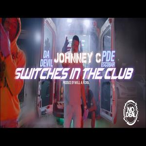 Switches in the club(feat. Da Devil & PDE Escobar) (Explicit)