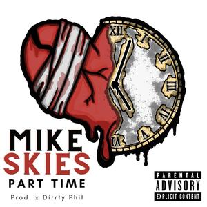 Part Time (feat. Dirrty Phil) [Explicit]