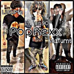 PotRexx (feat. Naz Turnt, Lilqua50 & LilEliPfe) (Explicit)