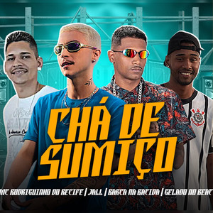 Chá de Sumiço (Explicit)