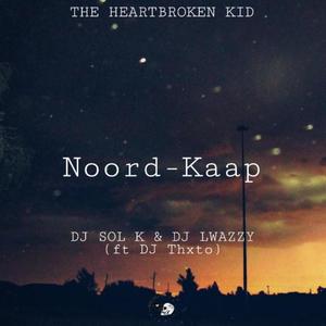 Noord Kaap Boys (feat. DJ Lwazzy & DJ Thxto)