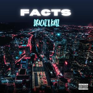FACTS (feat. Dracaz) (Explicit)