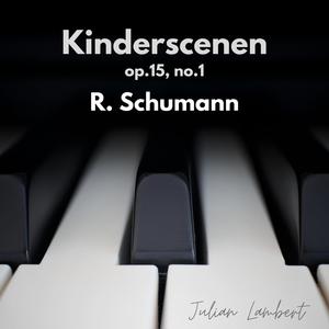 Von fremden Ländern und Menschen, op.15, no.1